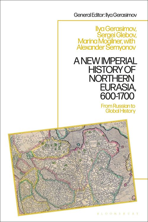 Produktbild: A New Imperial History of Northern Eurasia, 600-1700