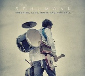 Produktbild: Schumann: Sunshine,Love,Music & Football
