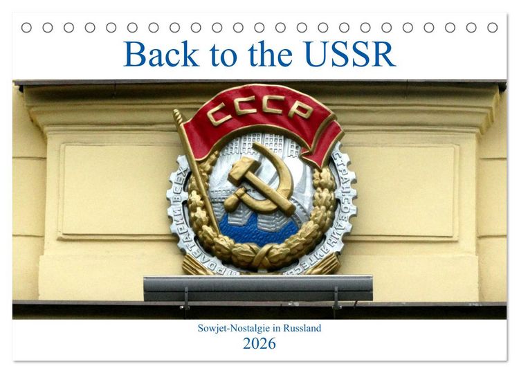 Produktbild: Back to the USSR - Sowjet-Nostalgie in Russland (Tischkalender 2026 DIN A5 quer), CALVENDO Monatskalender