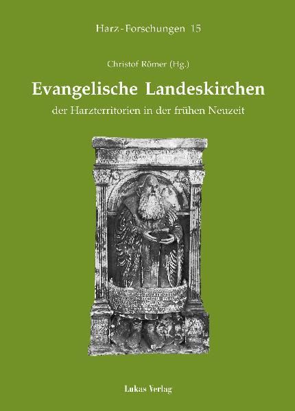 Produktbild: Evangelische Landeskirchen der Harzterritorien in der fr&uuml;hen Neuzeit