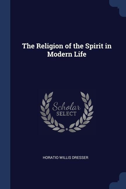 Produktbild: The Religion of the Spirit in Modern Life