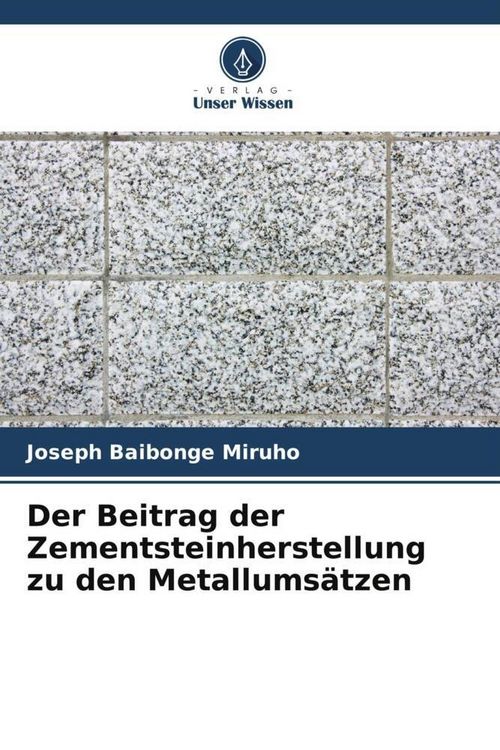 Produktbild: Der Beitrag der Zementsteinherstellung zu den Metallums&auml;tzen