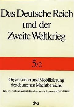 Produktbild: Das Deutsche Reich und der Zweite Weltkrieg Band 5/2