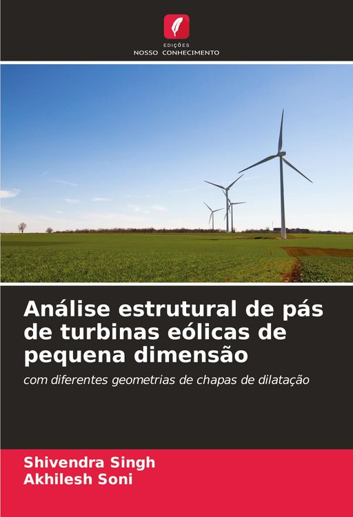 Produktbild: An&aacute;lise estrutural de p&aacute;s de turbinas e&oacute;licas de pequena dimens&atilde;o