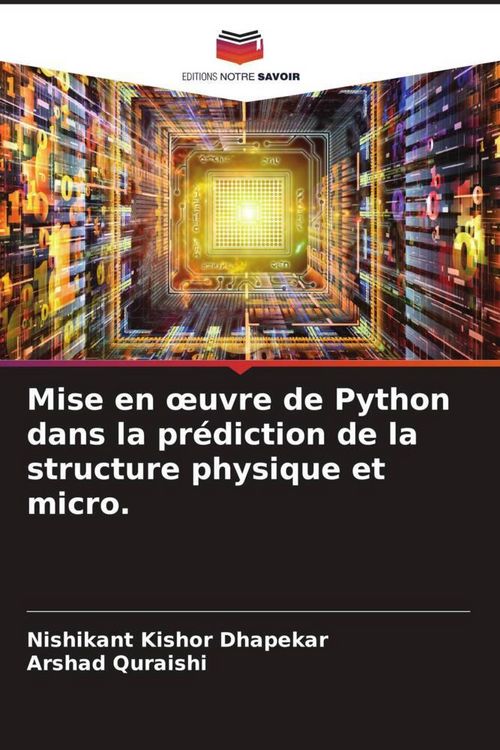 Produktbild: Mise en &iquest;uvre de Python dans la pr&eacute;diction de la structure physique et micro.