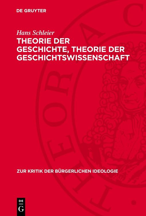 Produktbild: Theorie der Geschichte, Theorie der Geschichtswissenschaft
