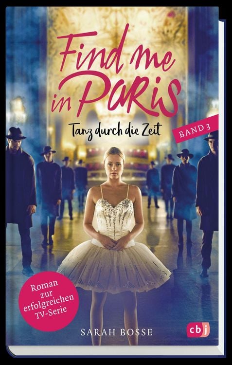 Produktbild: Find me in Paris - Tanz durch die Zeit (Band 3)
