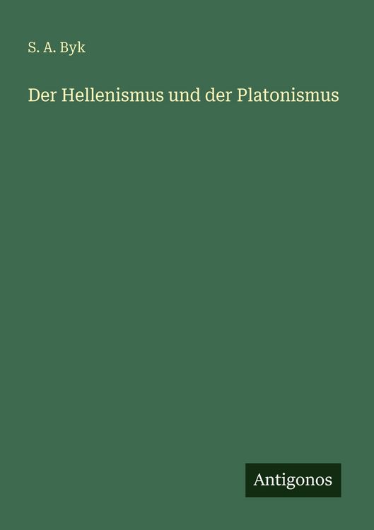 Produktbild: Der Hellenismus und der Platonismus