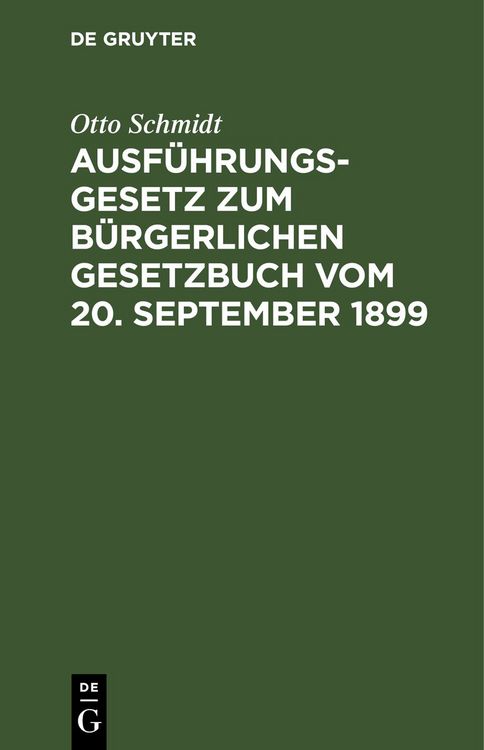 Produktbild: Ausf&uuml;hrungsgesetz zum B&uuml;rgerlichen Gesetzbuch vom 20. September 1899