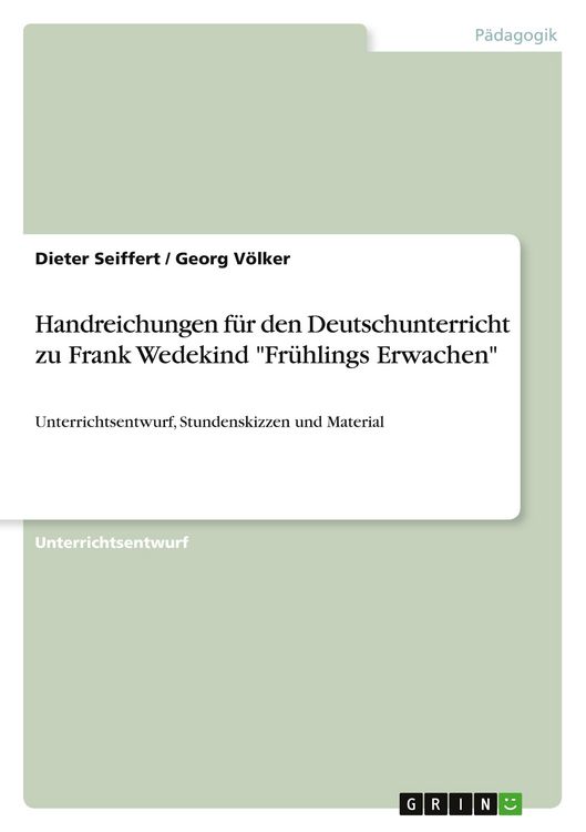 Produktbild: Handreichungen f&uuml;r den Deutschunterricht zu Frank Wedekind "Fr&uuml;hlings Erwachen"