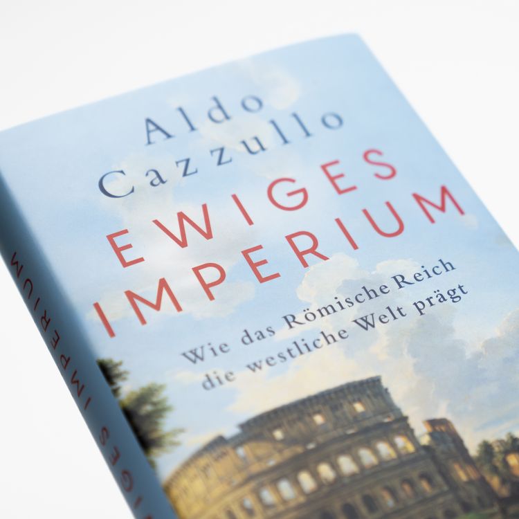 Produktbild: Ewiges Imperium. Wie das R&ouml;mische Reich die westliche Welt pr&auml;gt