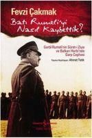 Produktbild: Bati Rumeliyi Nasil Kaybettik