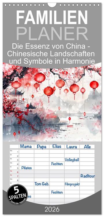 Produktbild: Familienplaner 2026 - Die Essenz von China - Chinesische Landschaften und Symbole in Harmonie mit 5 Spalten (Wandkalender, 21 x 45 cm) CALVENDO