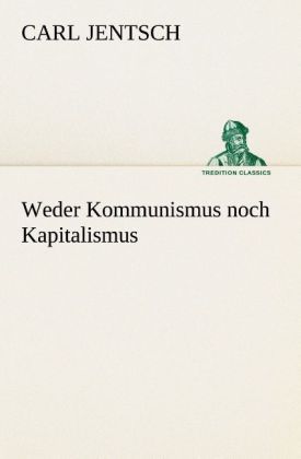 Produktbild: Weder Kommunismus noch Kapitalismus