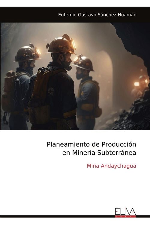 Produktbild: Planeamiento de Producci&oacute;n en Miner&iacute;a Subterr&aacute;nea