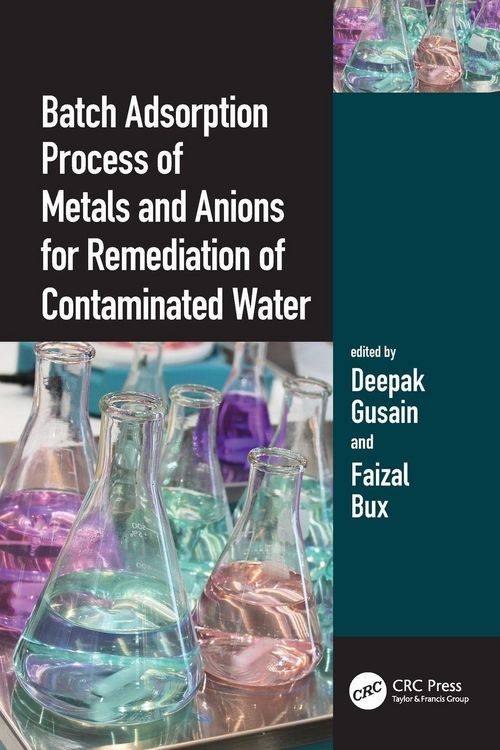 Produktbild: Batch Adsorption Process of Metals and Anions for Remediation of Contaminated Water