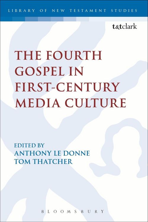 Produktbild: The Fourth Gospel in First-Century Media Culture