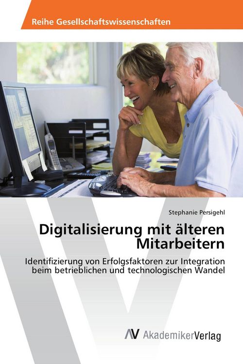 Produktbild: Digitalisierung mit &auml;lteren Mitarbeitern
