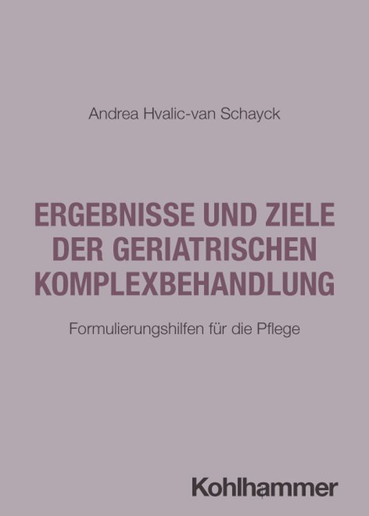 Produktbild: Ergebnisse und Ziele der geriatrischen Komplexbehandlung