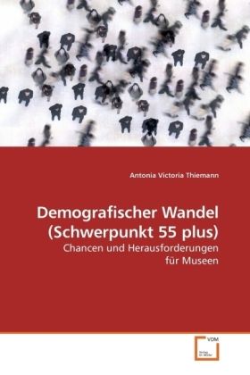 Produktbild: Thiemann, A: Demografischer Wandel (Schwerpunkt 55 plus)