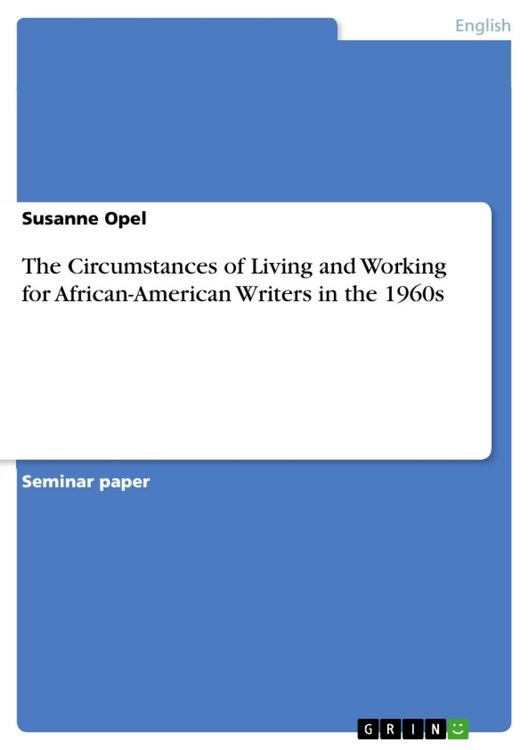 Produktbild: The Circumstances of Living and Working for African-American Writers in the 1960s
