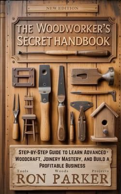 Produktbild: The Woodworker's Secret Handbook