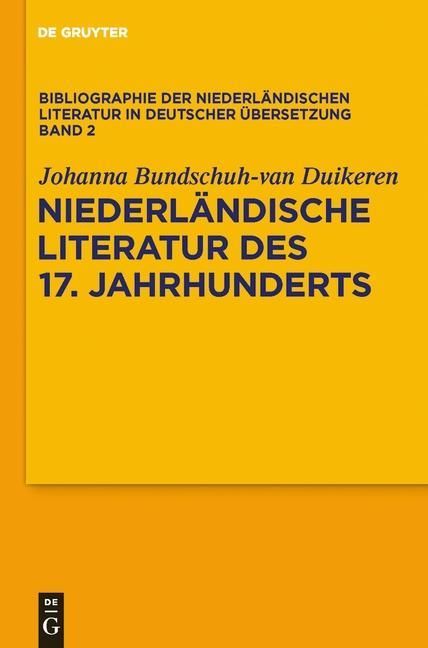 Produktbild: Niederl&auml;ndische Literatur des 17. Jahrhunderts