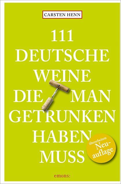 Produktbild: 111 Deutsche Weine, die man getrunken haben muss