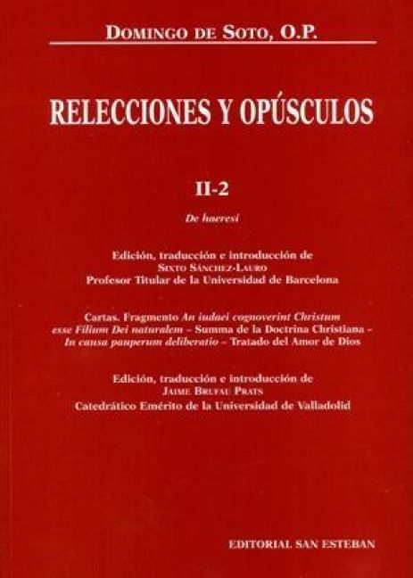 Produktbild: Relecciones y op&uacute;sculos II-2 : de haeresi, cartas, an iudaei cognoverint Christum-- , summa de la doctrina christiana, deliberaci&oacute;n en la causa de los