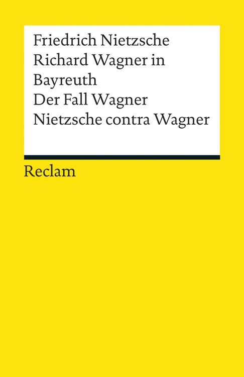 Produktbild: Richard Wagner in Bayreuth. Der Fall Wagner. Nietzsche contra Wagner