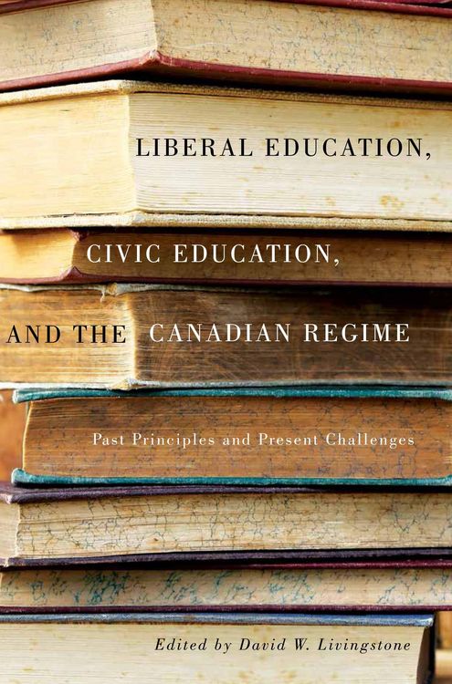 Produktbild: Liberal Education, Civic Education, and the Canadian Regime