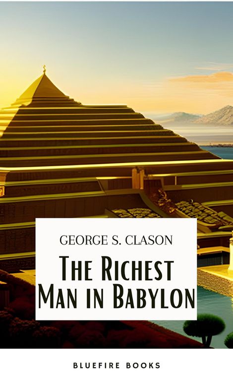 Produktbild: The Richest Man in Babylon: Unlocking the Secrets of Wealth and Financial Success
