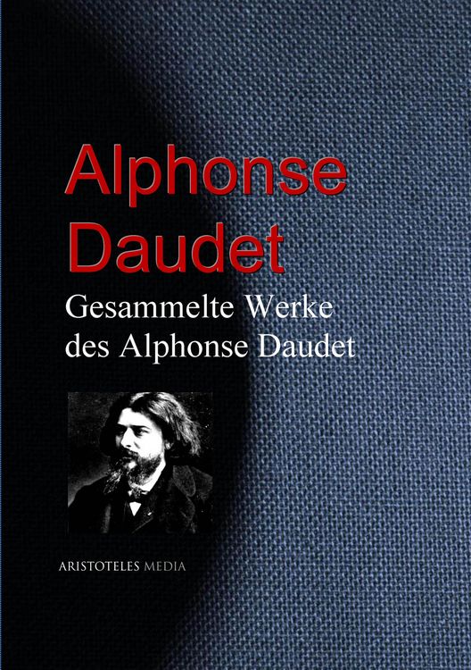 Produktbild: Gesammelte Werke des Alphonse Daudet