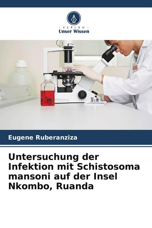 Produktbild: Untersuchung der Infektion mit Schistosoma mansoni auf der Insel Nkombo, Ruanda