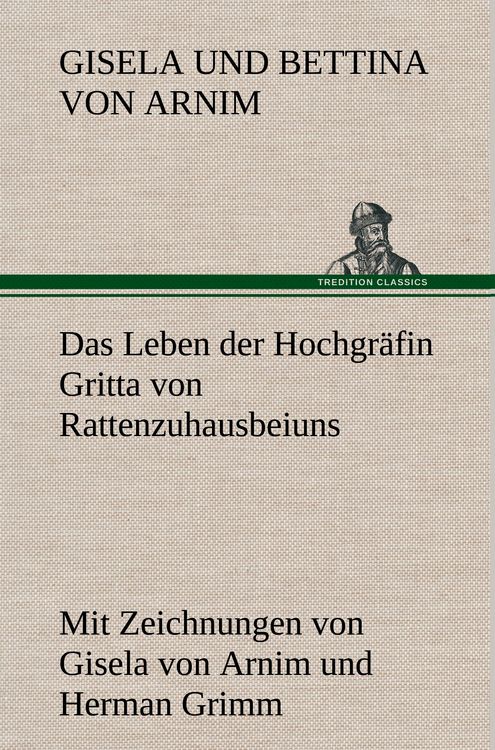 Produktbild: Das Leben der Hochgr&auml;fin Gritta von Rattenzuhausbeiuns