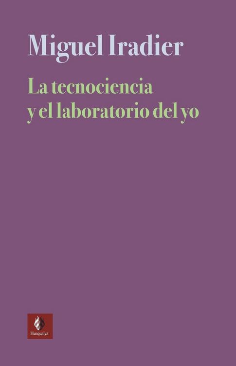 Produktbild: La Tecnociencia Y El Laboratorio Del Yo