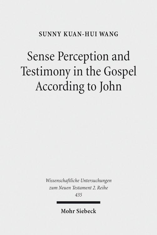 Produktbild: Sense Perception and Testimony in the Gospel According to John