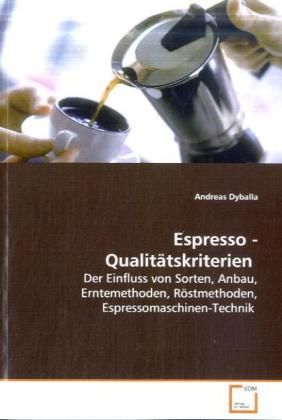 Produktbild: Dyballa, A: Espresso - Qualit&auml;tskriterien