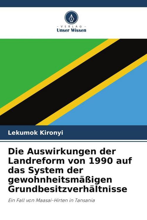 Produktbild: Die Auswirkungen der Landreform von 1990 auf das System der gewohnheitsm&auml;&szlig;igen Grundbesitzverh&auml;ltnisse