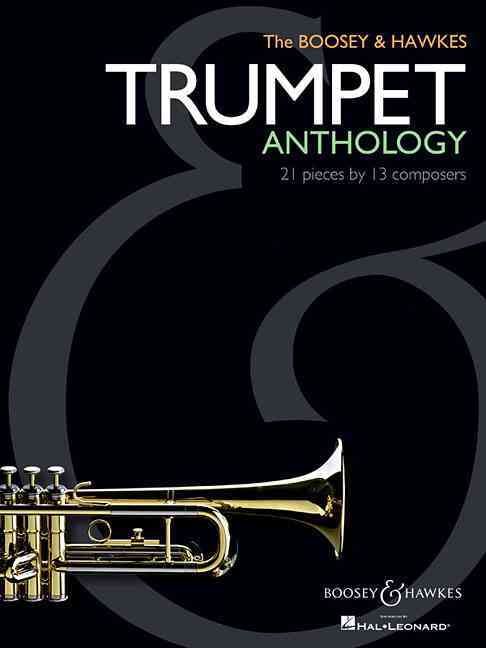 Produktbild: The Boosey & Hawkes Trumpet Anthology: 21 Pieces by 13 Composers