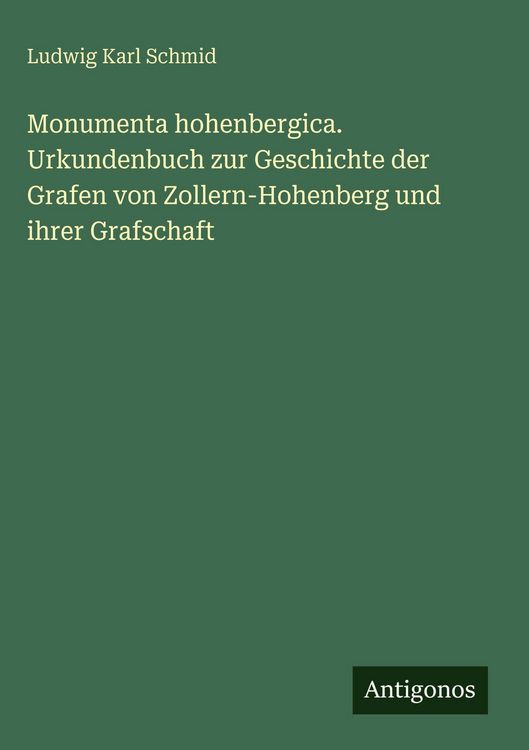 Produktbild: Monumenta hohenbergica. Urkundenbuch zur Geschichte der Grafen von Zollern-Hohenberg und ihrer Grafschaft