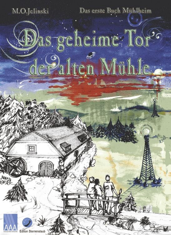 Produktbild: Das geheime Tor der alten M&uuml;hle