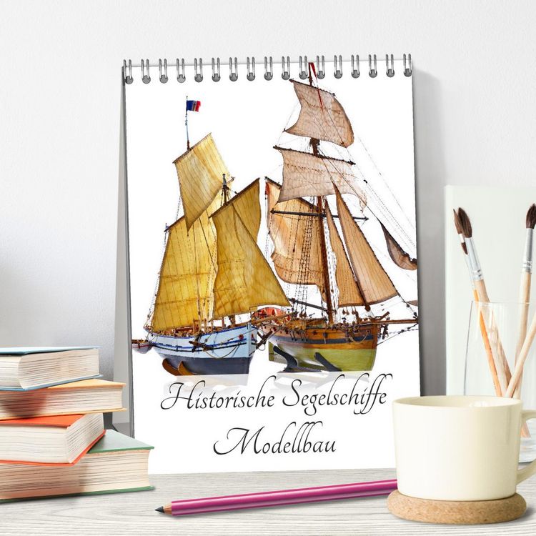 Produktbild: Historische Segelschiffe - Modellbau (Tischkalender 2026 DIN A5 hoch), CALVENDO Monatskalender