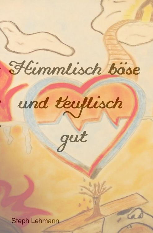 Produktbild: Himmlisch b&ouml;se und teuflisch gut