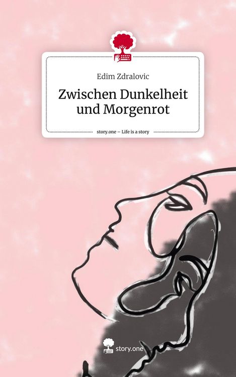 Produktbild: Zwischen Dunkelheit und Morgenrot. Life is a Story - story.one