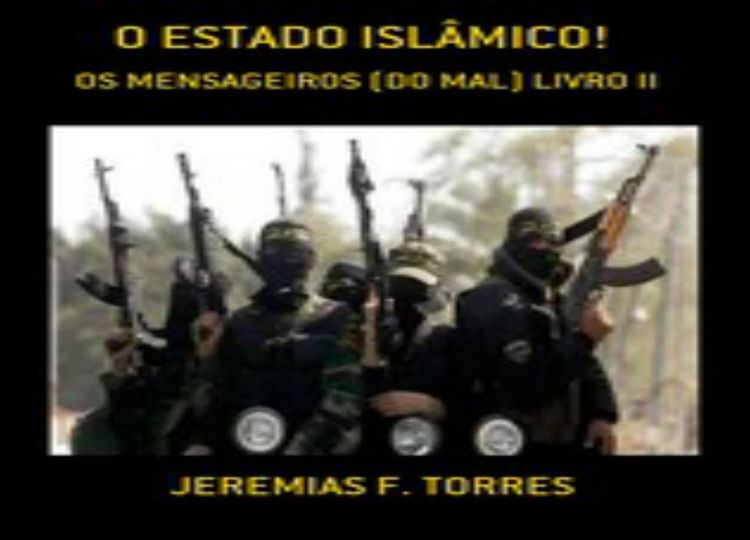 Produktbild: Estado Isl&acirc;mico: Os Mensageiros Do Mal!