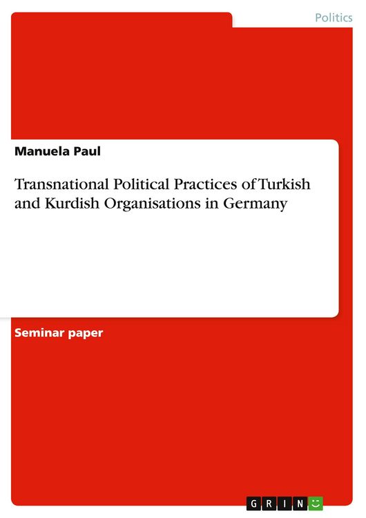 Produktbild: Transnational Political Practices of Turkish and Kurdish Organisations in Germany