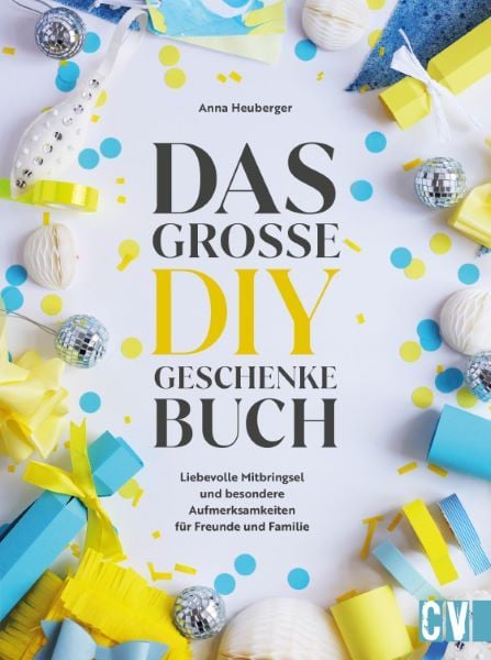 Produktbild: Das gro&szlig;e DIY-Geschenke-Buch