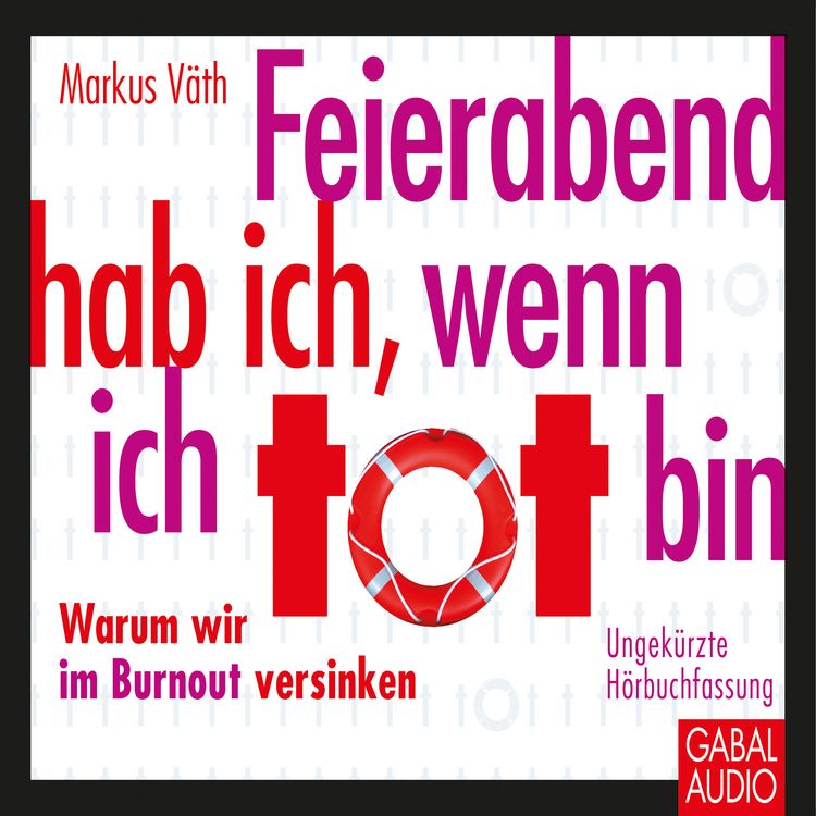 Produktbild: Feierabend hab ich, wenn ich tot bin
