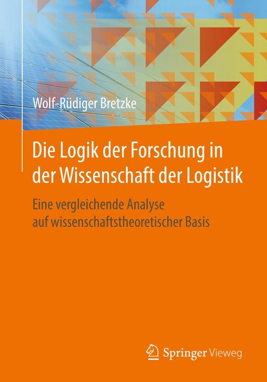 Produktbild: Die Logik der Forschung in der Wissenschaft der Logistik